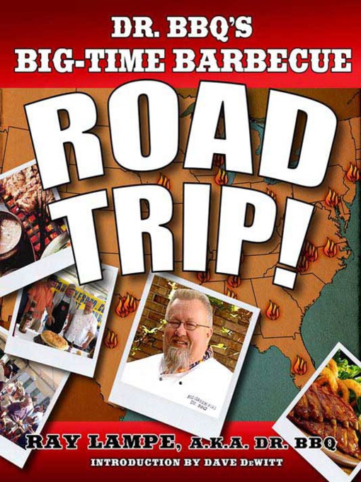 Title details for Dr. BBQ's Big-Time Barbecue Road Trip! by Ray Lampe - Wait list